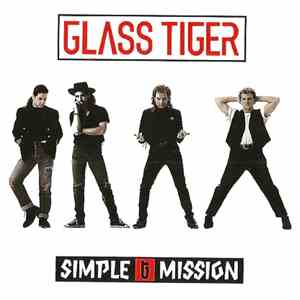 Glass Tiger - Simple Mission flac album