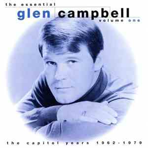 Glen Campbell - The Essential Glen Campbell Volume One The Capitol Years 1962-1979 flac album
