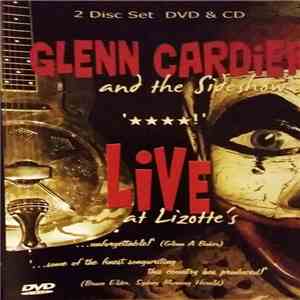Glenn Cardier, The Sideshow  - Live At Lizotte's flac album