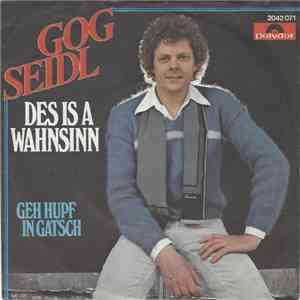 Gog Seidl - Des Is A Wahnsinn flac album