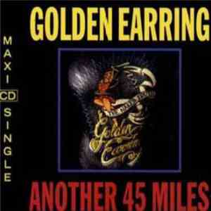 Golden Earring - Another 45 Miles flac album