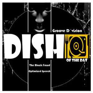 Groove D'Vision - The Black Fraud Optimized Speech flac album