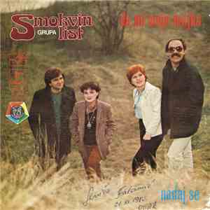 Grupa Smokvin List - Da Mi Moja Majka / Nadaj Se flac album