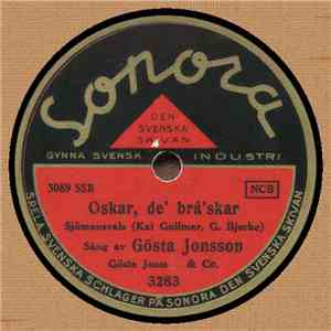 Gösta Jonsson / Bengt Lindberg - Oskar, De' Brå'skar / Gamle Hederliga Sjömanstag flac album