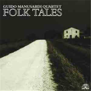 Guido Manusardi - Guido Manusardi Quartet - Folk Tales flac album