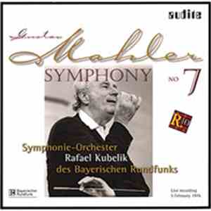 Gustav Mahler - Rafael Kubelik, Symphonie-Orchester Des Bayerischen Rundfunks - Symphony No. 7 flac album