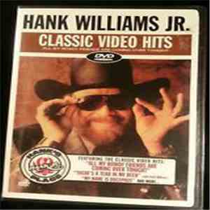 Hank Williams Jr. - Classic Video Hits flac album