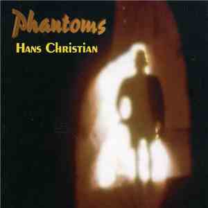 Hans Christian - Phantoms flac album