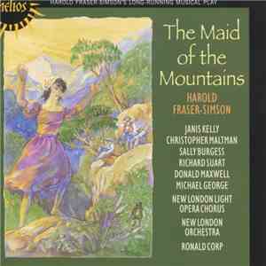 Harold Fraser-Simson - The Maid Of The Mountains flac album
