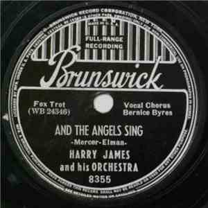 Harry James And His Orchestra - And The Angels Sing / Got No Time flac album