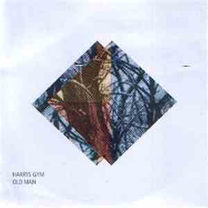 Harrys Gym - Old Man flac album