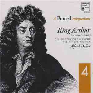 Henry Purcell, Deller Consort & Choir, The King's Musick - King Arthur flac album