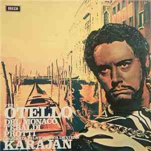 Herbert von Karajan, Giuseppe Verdi, Mario del Monaco, Renata Tebaldi, Aldo Protti, Vienna Philharmonic Orchestra - Otello flac album
