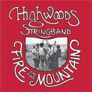 Highwoods Stringband - Fire On The Mountain flac album