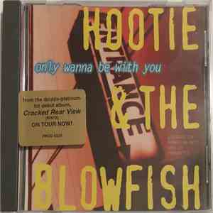 Hootie & The Blowfish - Only Wanna Be With You flac album