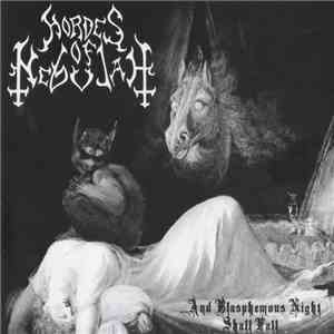 Hordes Of Nebulah - ...And Blasphemous Night Shall Fall flac album