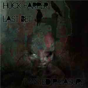 Huck Farper - Last Bet flac album