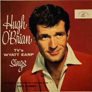 Hugh O'Brian - TV's Wyatt Earp Sings flac album