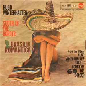 Hugo Winterhalter - South Of The Border / Brasilia Romantica flac album
