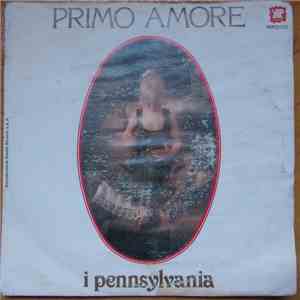 I Pennsylvania - Primo Amore flac album