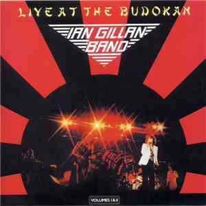 Ian Gillan Band - Live At The Budokan flac album