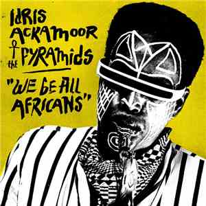 Idris Ackamoor & The Pyramids  - We Be All Africans flac album