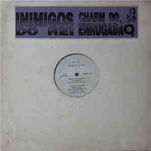 Inimigos Do Rei - Charm Do Enrugadão flac album