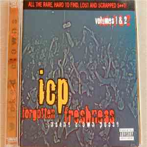 Insane Clown Posse - Forgotten Freshness Volumes 1 & 2 flac album