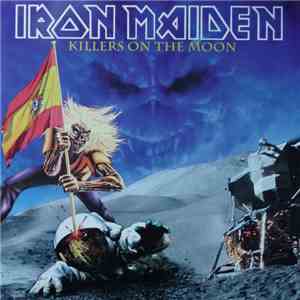 Iron Maiden - Killers On The Moon (Part. 1) flac album