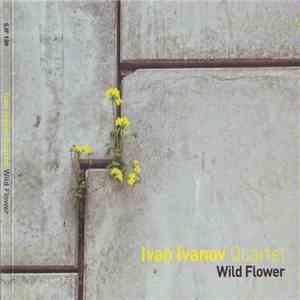 Ivan Ivanov - Wild Flower flac album