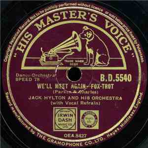 Jack Hylton And His Orchestra - We'll Meet Again / Somewhere In France With You flac album