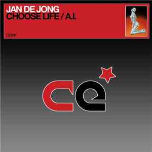 Jan De Jong  - Choose Life / A.I. flac album