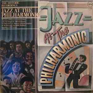 Jazz At The Philharmonic - The Historic Recordings flac album