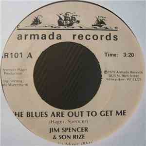 Jim Spencer & Son Rize - The Blues Are Out To Get Me / Love Star flac album