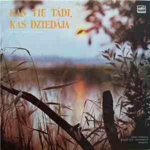 Jānis Sproģis, Koklētāju Ansamblis "Spārīte" - Kas Tie Tādi, Kas Dziedāja flac album