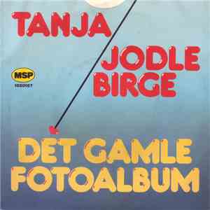 Jodle Birge, Tanja - Det Gamle Fotoalbum flac album