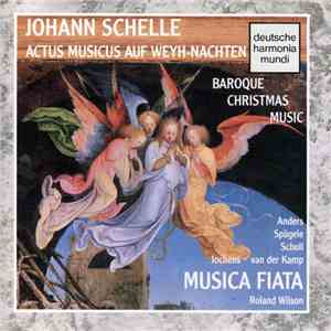 Johann Schelle, Musica Fiata - Actus Musicus Auf Weyh-Nachten (Baroque Christmas Music) flac album