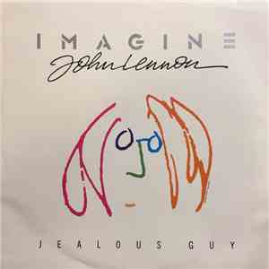 John Lennon And The Plastic Ono Band With The Flux Fiddlers - Jealous Guy / Give Peace A Chance flac album