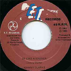 Johnny Clarke - Be Like A Soldier flac album