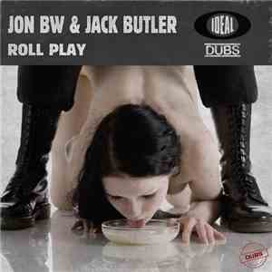 Jon BW & Jack Butler  - Roll Play flac album