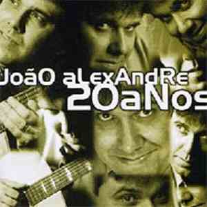 João Alexandre - 20 Anos flac album