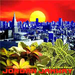 Jordan Jamway - Let's Take A Ride flac album