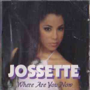 Jossette - Where Are You Now flac album