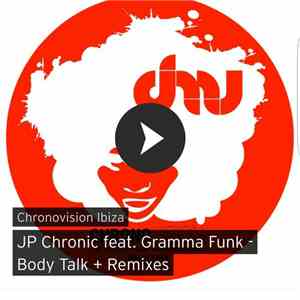 JP Chronic Feat. Gramma Funk - Body Talk + Remixes flac album