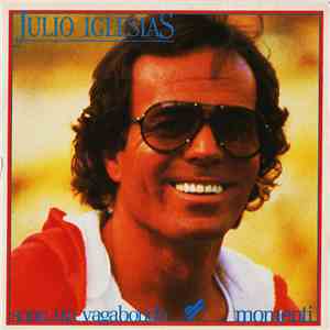 Julio Iglesias - Sono Un Vagabondo / Momenti flac album