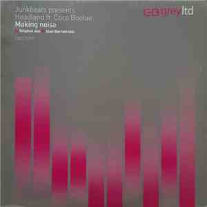 Junkbeats Presents Headland  Ft. Coco Bootae - Making Noise flac album