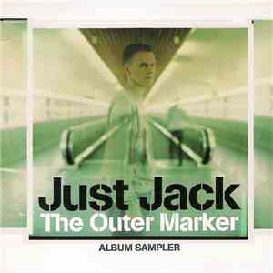 Just Jack - The Outer Marker - Album Sampler flac album