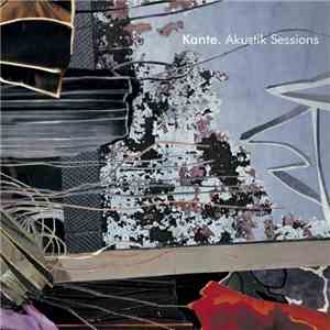 Kante - Akustik Sessions flac album