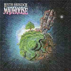 Keith Hancock  - Madhouse flac album