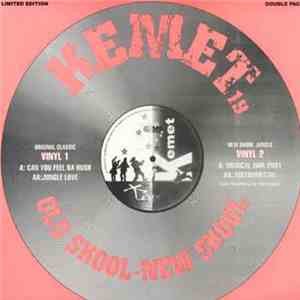 KEMET - Kemet-KM19-Old Skool New Skool EP flac album